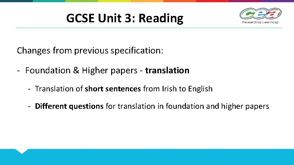 GCSE Unit 3: Reading Changes from previous specification: - Foundation & Higher papers -