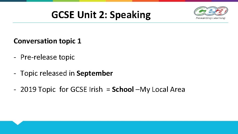 GCSE Unit 2: Speaking Conversation topic 1 - Pre-release topic - Topic released in