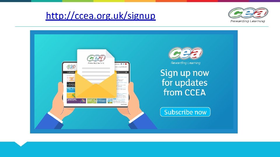 http: //ccea. org. uk/signup 