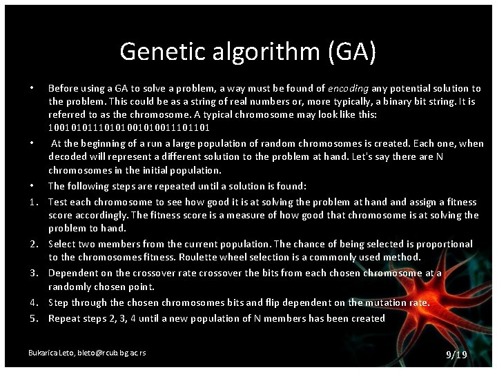 Genetic algorithm (GA) • • • 1. 2. 3. 4. 5. Before using a