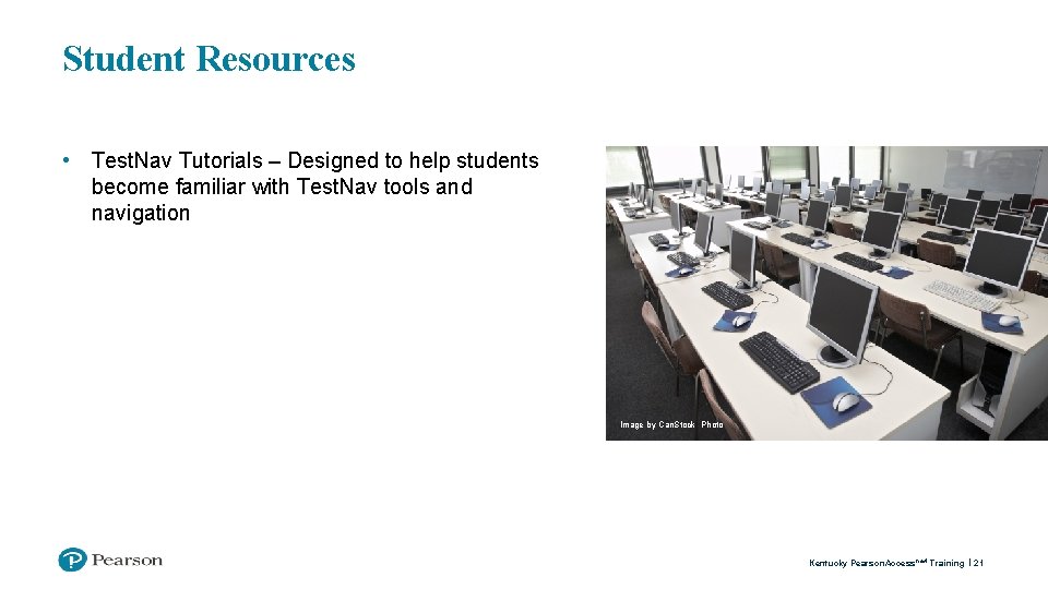 Student Resources • Test. Nav Tutorials – Designed to help students become familiar with