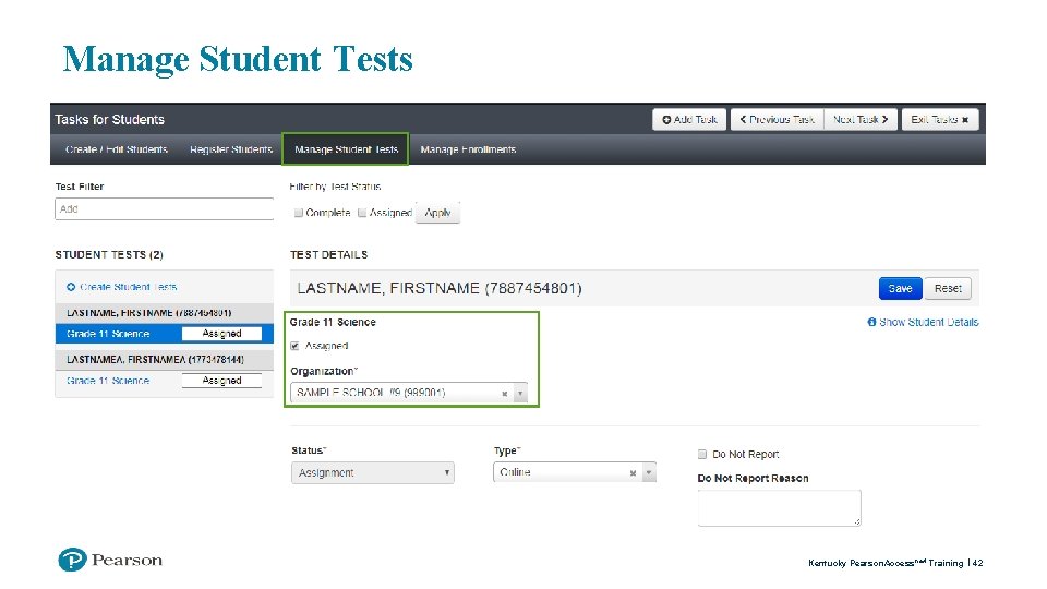 Manage Student Tests Kentucky Pearson. Access next Training 42 