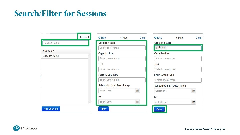 Search/Filter for Sessions Kentucky Pearson. Access next Training 58 