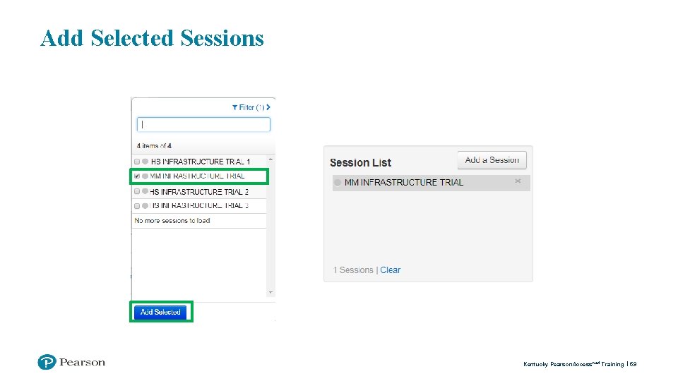 Add Selected Sessions Kentucky Pearson. Access next Training 59 