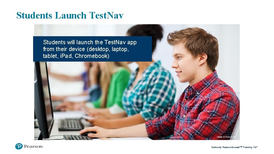 Students Launch Test. Nav Students will launch the Test. Nav app from their device