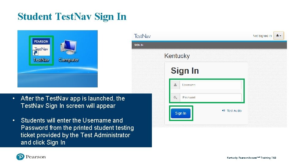Student Test. Nav Sign In • After the Test. Nav app is launched, the