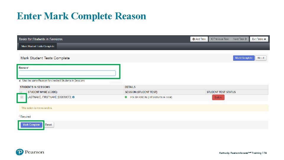 Enter Mark Complete Reason Kentucky Pearson. Access next Training 78 