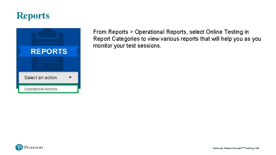 Reports From Reports > Operational Reports, select Online Testing in Report Categories to view