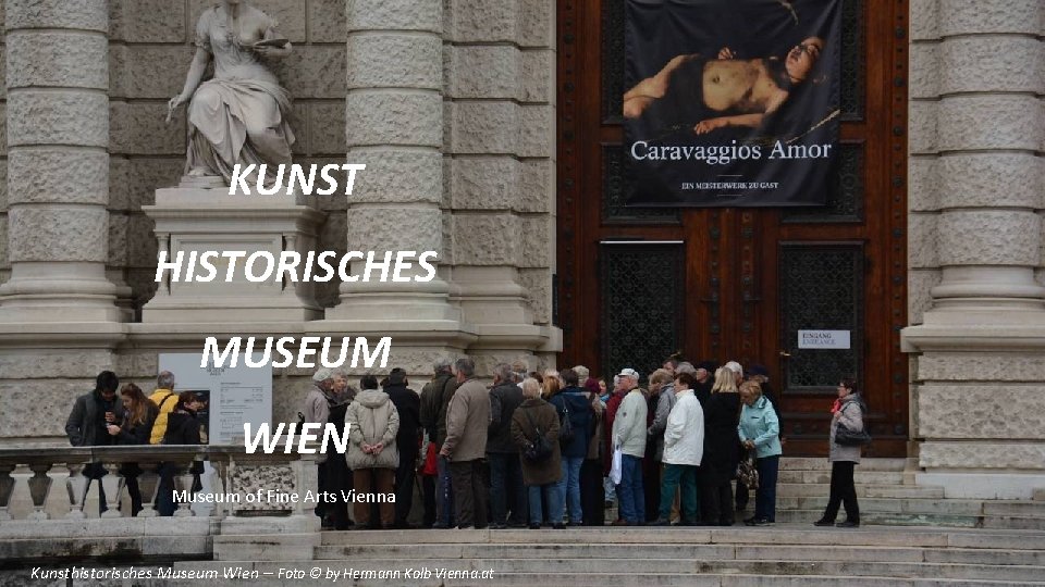 KUNST HISTORISCHES MUSEUM WIEN Museum of Fine Arts Vienna Kunsthistorisches Museum Wien – Foto