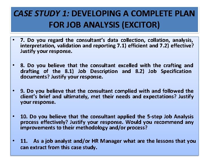 CASE STUDY 1: DEVELOPING A COMPLETE PLAN FOR JOB ANALYSIS (EXCITOR) • 7. Do