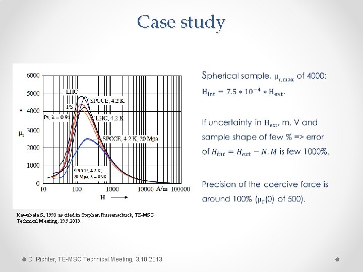 Case study • Kawabata S. , 1993 as cited in Stephan Russenschuck, TE-MSC Technical