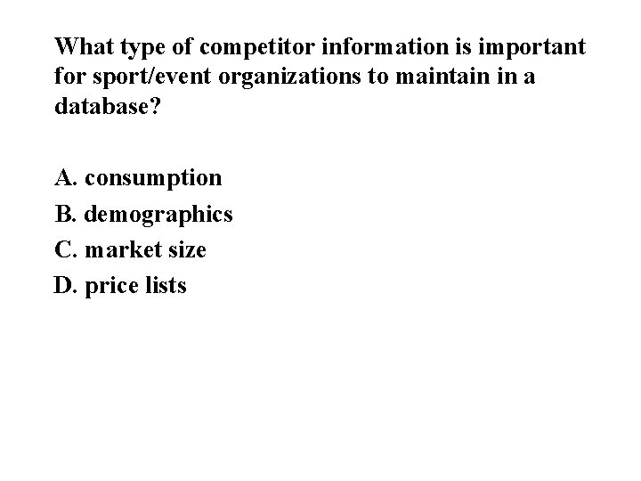 What type of competitor information is important for sport/event organizations to maintain in a