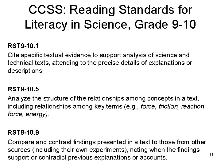 CCSS: Reading Standards for Literacy in Science, Grade 9 -10 RST 9 -10. 1
