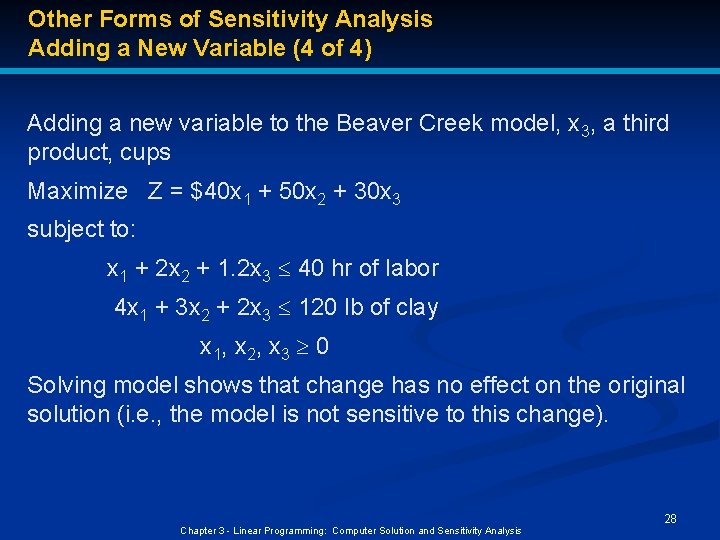 Other Forms of Sensitivity Analysis Adding a New Variable (4 of 4) Adding a