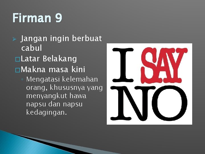 Firman 9 Jangan ingin berbuat cabul � Latar Belakang � Makna masa kini Ø