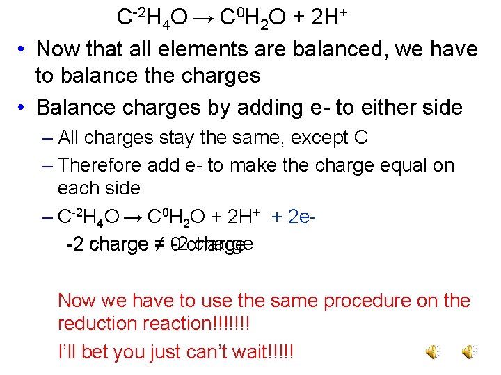 C-2 H 4 O → C 0 H 2 O + 2 H+ •