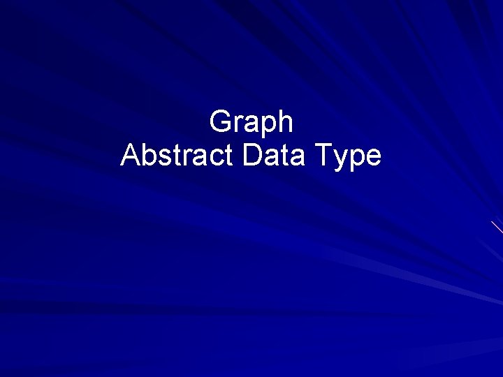 Graph Abstract Data Type 