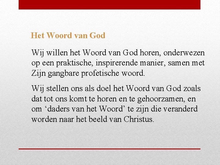 Het Woord van God Wij willen het Woord van God horen, onderwezen op een