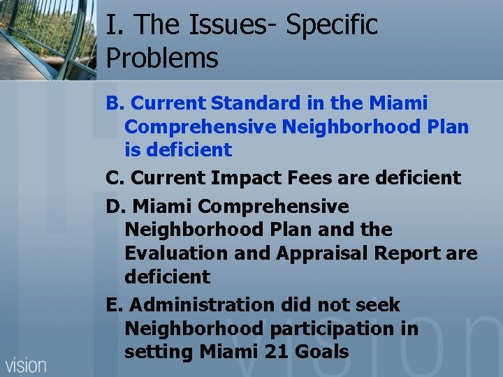 I. The Issues- Specific Problems B. Current Standard in the Miami Comprehensive Neighborhood Plan