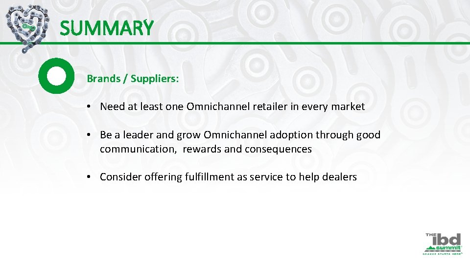 SUMMARY Brands / Suppliers: • Need at least one Omnichannel retailer in every market