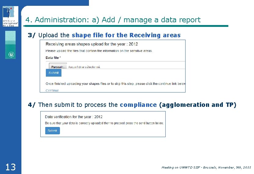 4. Administration: a) Add / manage a data report 3/ Upload the shape file