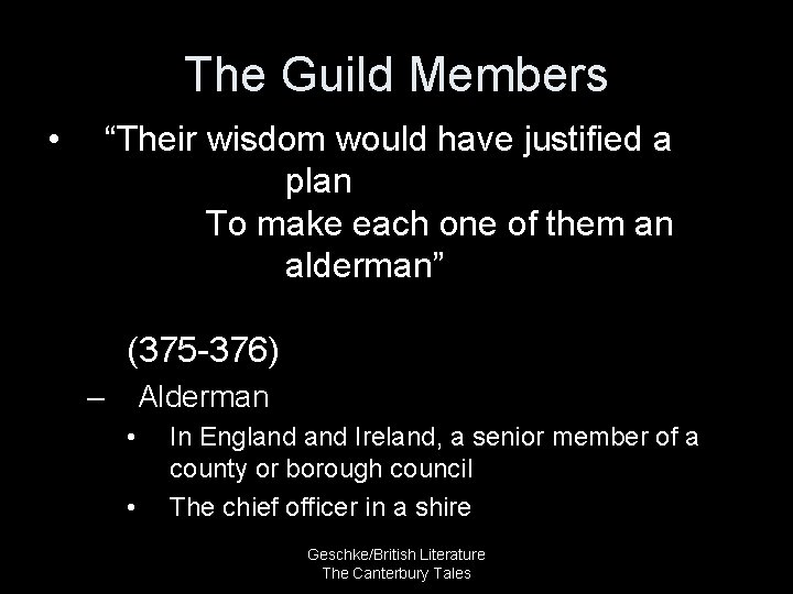 The Guild Members • “Their wisdom would have justified a plan To make each