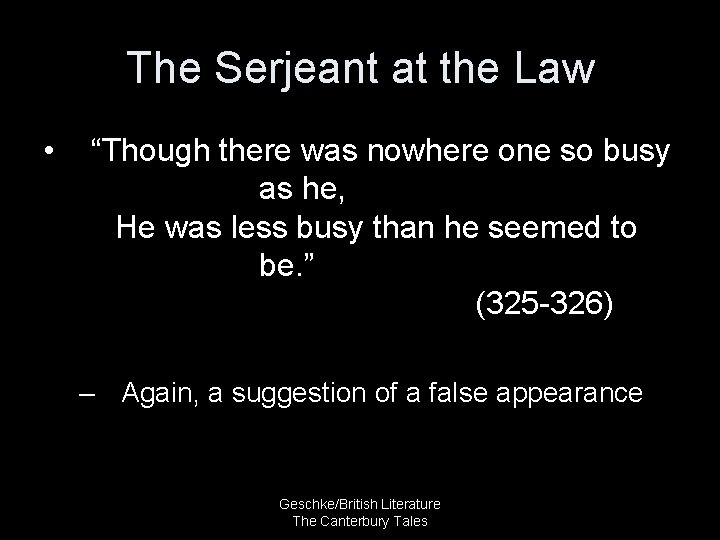 The Serjeant at the Law • “Though there was nowhere one so busy as