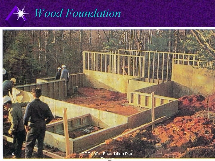 Wood Foundation 4 EDT 300 - Foundation Plan Design 