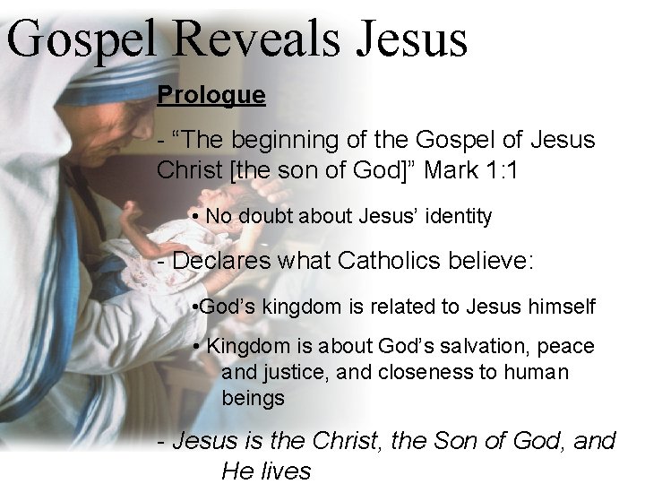 Gospel Reveals Jesus Prologue - “The beginning of the Gospel of Jesus Christ [the