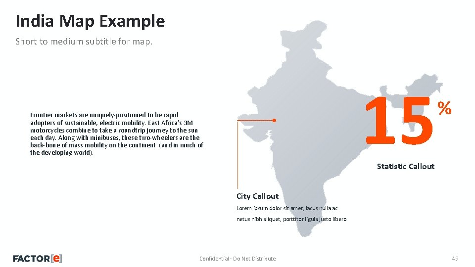 India Map Example Short to medium subtitle for map. 15 Frontier markets are uniquely-positioned