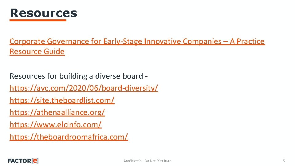 Resources Corporate Governance for Early-Stage Innovative Companies – A Practice Resource Guide Resources for