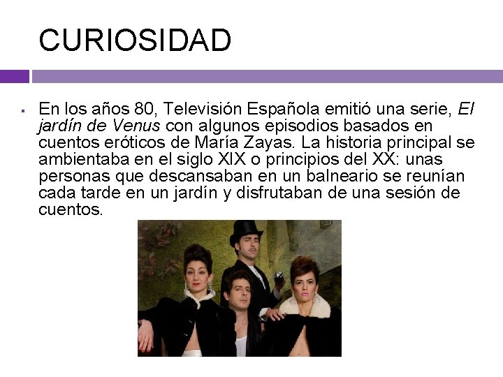 CURIOSIDAD § En los años 80, Televisión Española emitió una serie, El jardín de