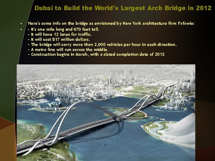 Dubai to Build the World's Largest Arch Bridge in 2012 • • Here's some