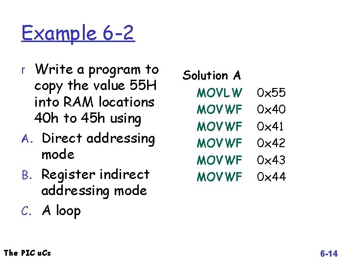 Example 6 -2 r Write a program to copy the value 55 H into