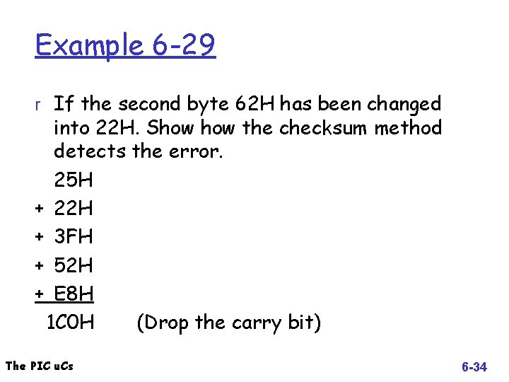 Example 6 -29 r If the second byte 62 H has been changed into
