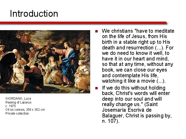 Introduction n n GIORDANO, Luca Raising of Lazarus c. 1675 Oil on canvas, 256