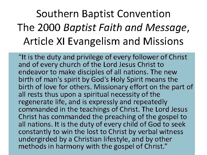 Southern Baptist Convention The 2000 Baptist Faith and Message, Article XI Evangelism and Missions