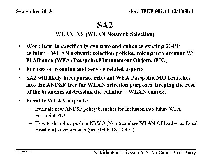 September 2013 doc. : IEEE 802. 11 -13/1060 r 1 SA 2 WLAN_NS (WLAN