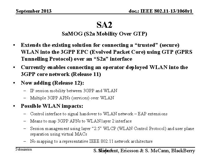 September 2013 doc. : IEEE 802. 11 -13/1060 r 1 SA 2 Sa. MOG