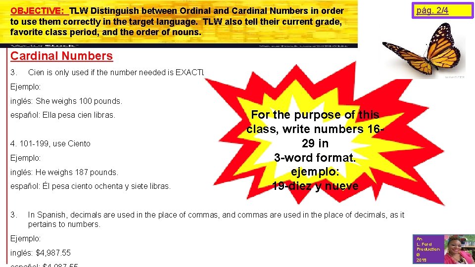 OBJECTIVE: TLW Distinguish between Ordinal and Cardinal Numbers in order to use them correctly