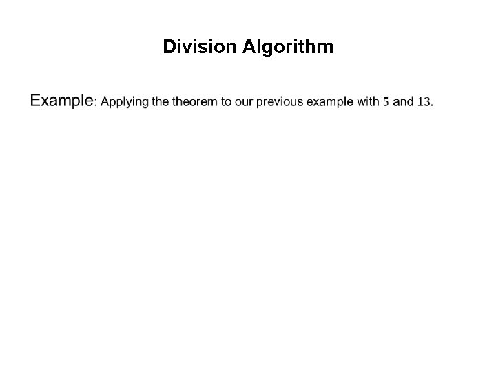 Division Algorithm • Division Algorithm •