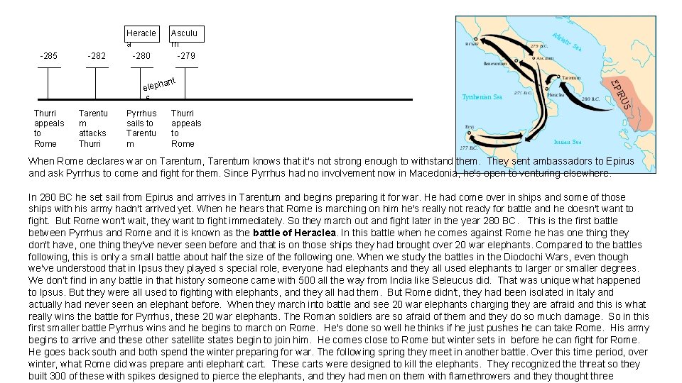 -285 -282 Heracle a -280 Asculu m -279 ant eleph s Thurri appeals to