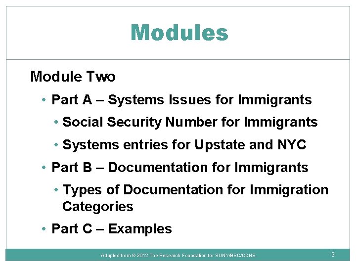 Modules Module Two • Part A – Systems Issues for Immigrants • Social Security