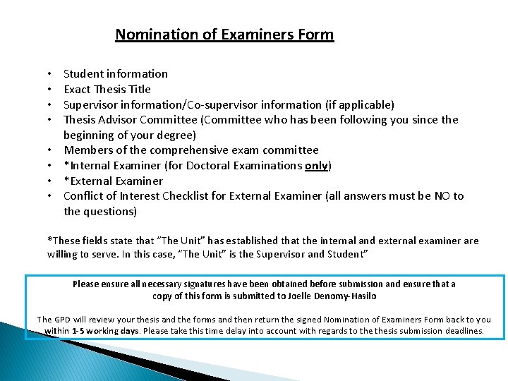 Nomination of Examiners Form • • Student information Exact Thesis Title Supervisor information/Co-supervisor information