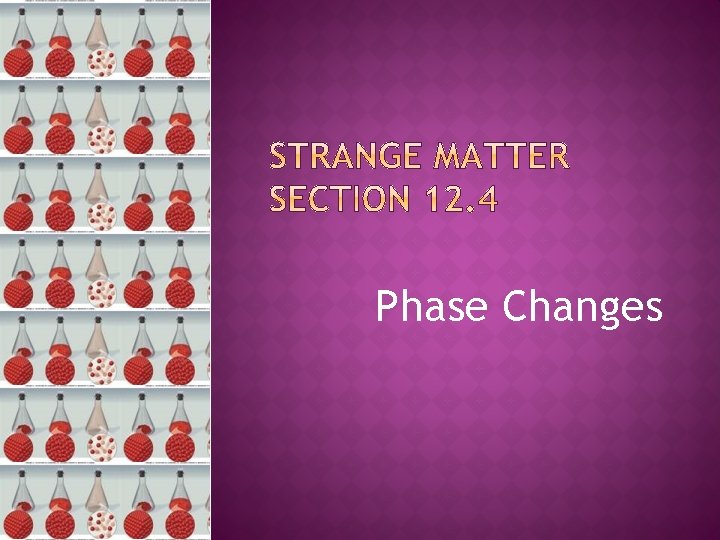 Phase Changes 
