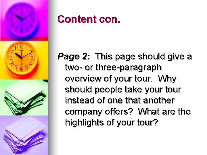 Content con. Page 2: This page should give a two- or three-paragraph overview of