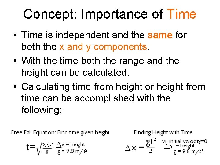 Concept: Importance of Time • Time is independent and the same for both the