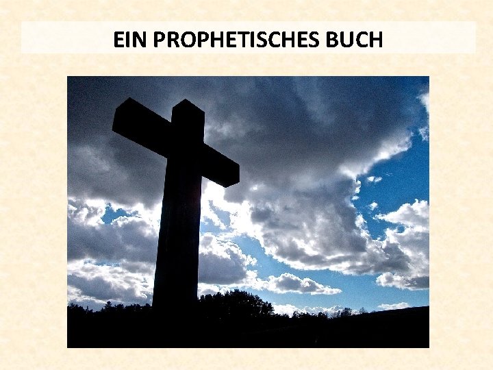 EIN PROPHETISCHES BUCH 