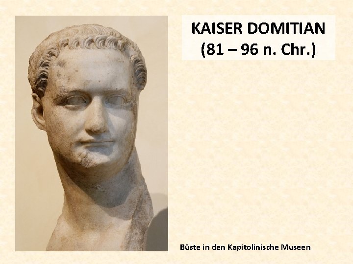 KAISER DOMITIAN (81 – 96 n. Chr. ) Büste in den Kapitolinische Museen 