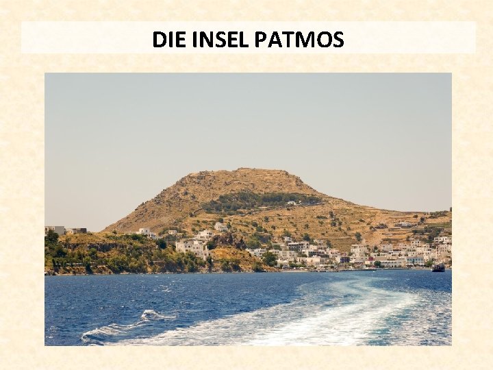 DIE INSEL PATMOS 